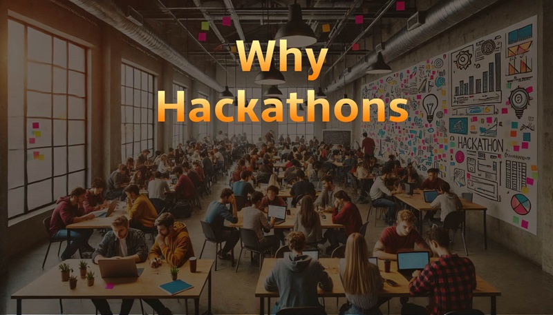 Why Hackathons